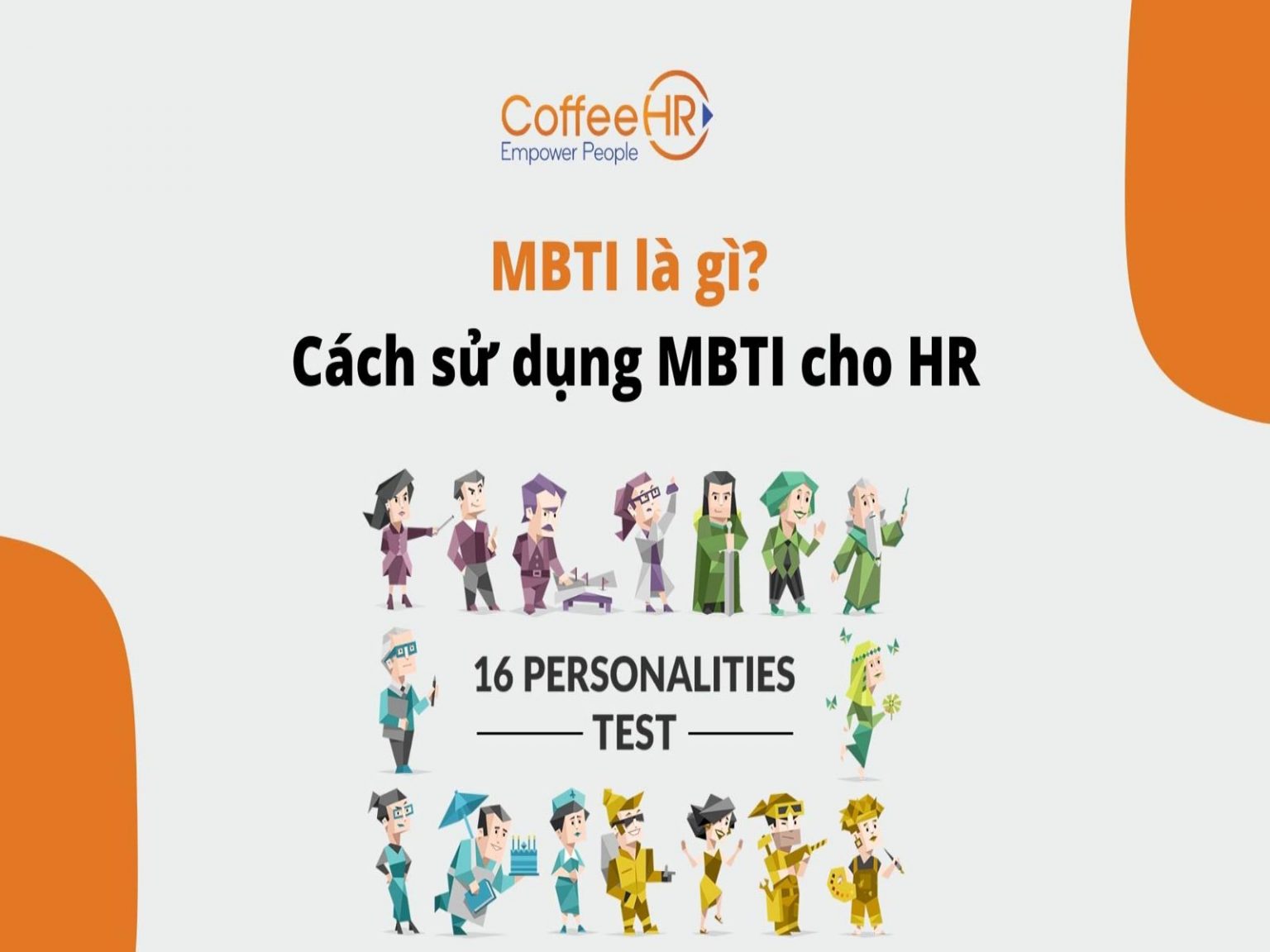 MBTI là gì Nhóm tính cách MBTI trong quản trị nhân sự